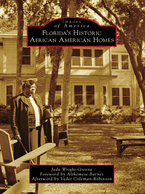 Title details for Florida's Historic African American Homes by Jada Wright-Greene - Available